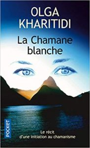 La chamane blanche, proposé par Marika Dauvergne, thérapeute holistique à Dijon